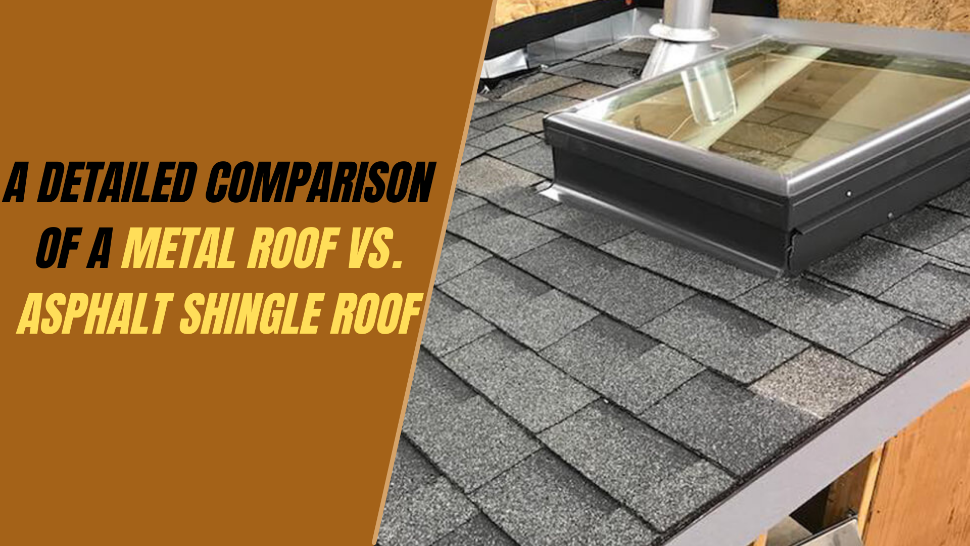 A Detailed Comparison Of A Metal Roof Vs Asphalt Shingle Roof Roofing Siding And Windows