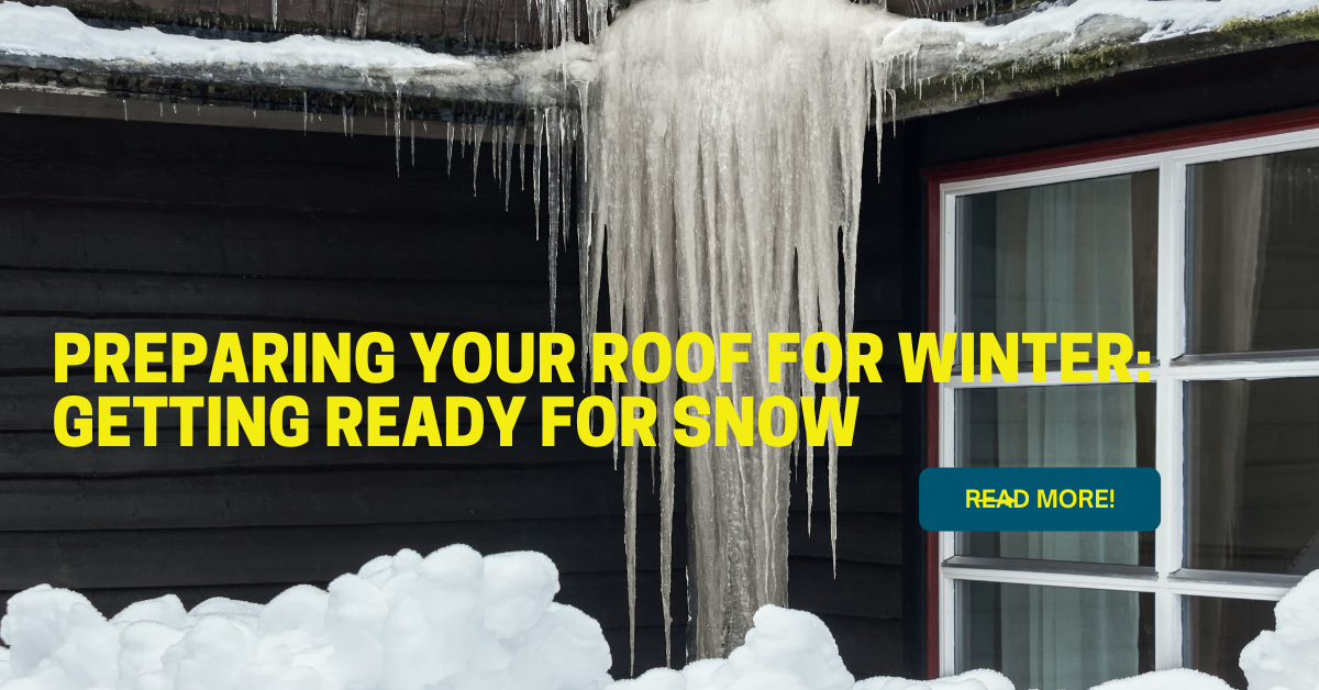Preparing Your Roof For Winter: Getting Ready for Snow