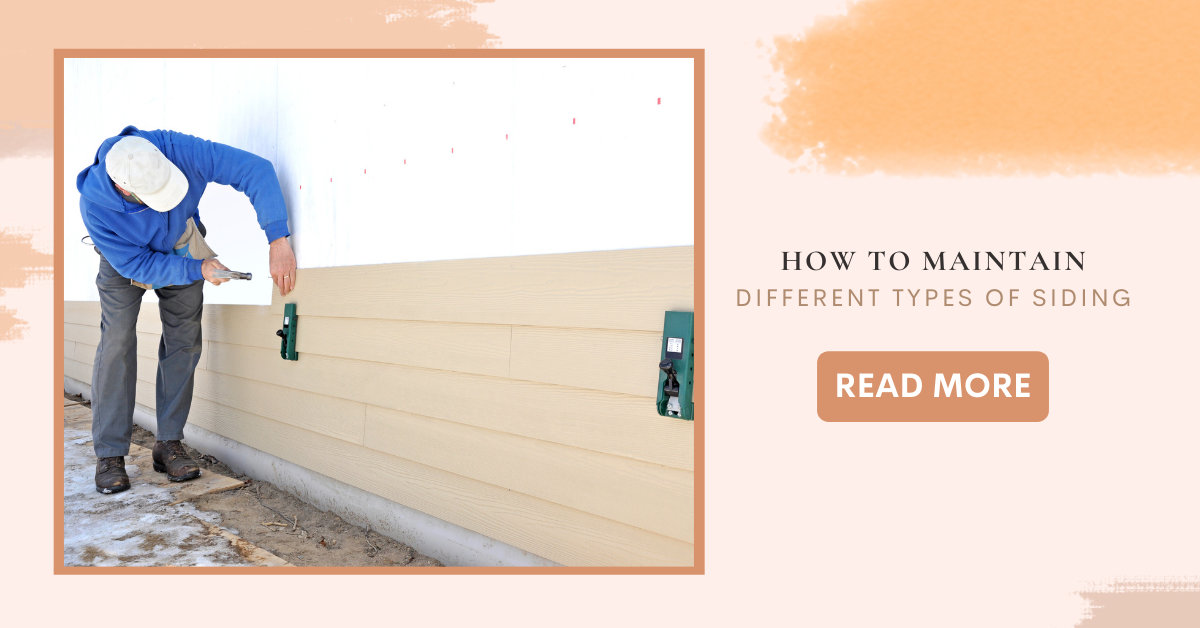 How to Maintain Different Types of Siding