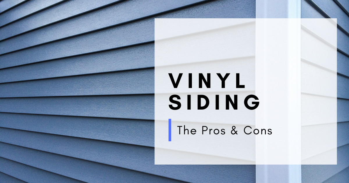 The Pros & Cons of Vinyl Siding
