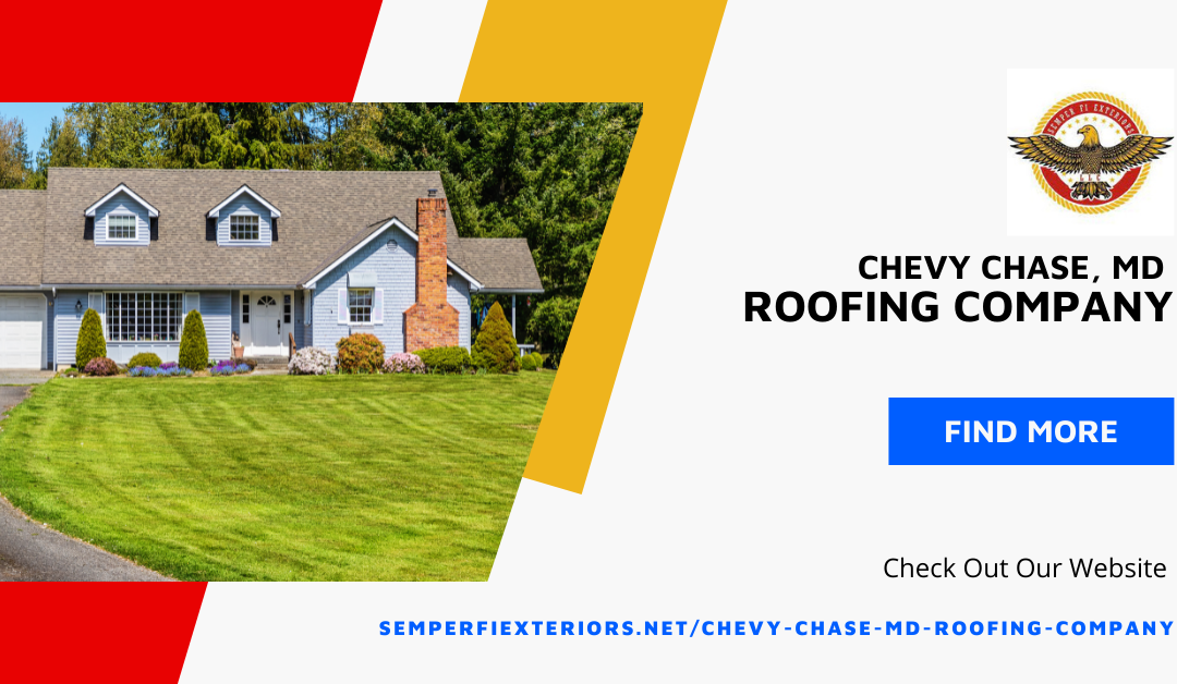 Chevy Chase, MD Roofing Company