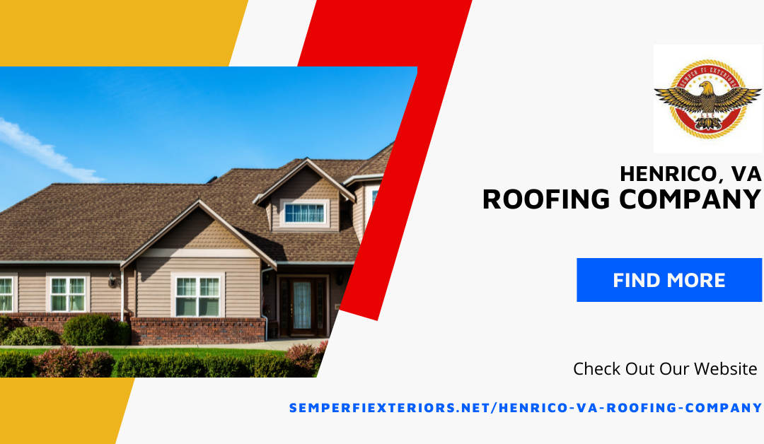 Henrico, VA Roofing Company