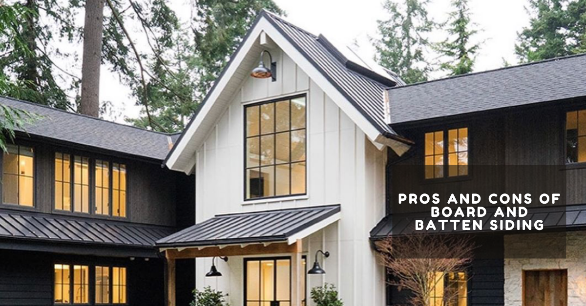 Pros And Cons Of Board And Batten Siding