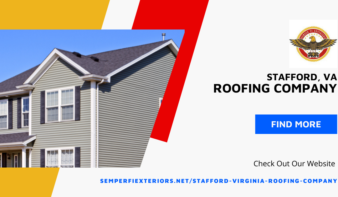 Stafford, Virginia Roofing Company